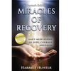 Miracles of Recovery, Collector's Edition - Paperback