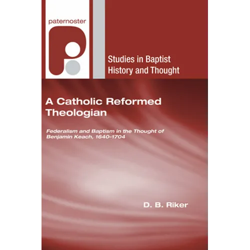 A Catholic Reformed Theologian - Hardcover