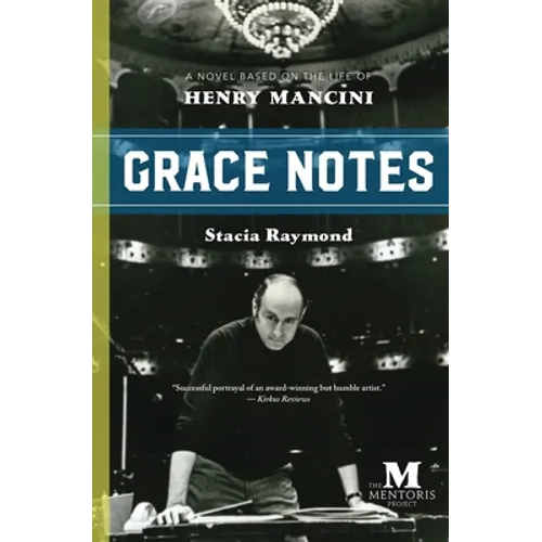 Grace Notes: A Novel Based on the Life of Henry Mancini - Paperback