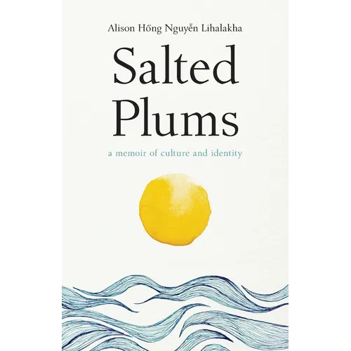 Salted Plums: A Memoir of Culture and Identity - Paperback
