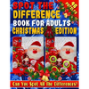 Spot the Difference Book for Adults: Christmas Edition - Fun Christmas Picture Puzzles - Can You Spot all the Festive Differences? - Paperback
