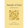 Amadis of Gaul, Books III and IV: A Novel of Chivalry of the 14th Century Presumably First Writtenin Spanish - Paperback