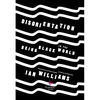 Disorientation: Being Black in the World - Hardcover