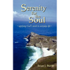 Serenity for the Soul: Applying God's Word to Everyday Life - Paperback
