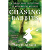 Chasing Rabbits: A Curious Guide to a Lifetime of Mathematical Wellness - Paperback