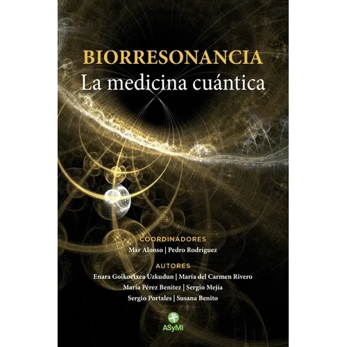 Biorresonancia: La medicina cuántica - Paperback