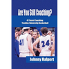 Are You Still Coaching?: 41 Years Coaching Yeshiva University Basketball - Paperback