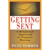 Getting Sent: A Relational Approach to Support Raising - Paperback