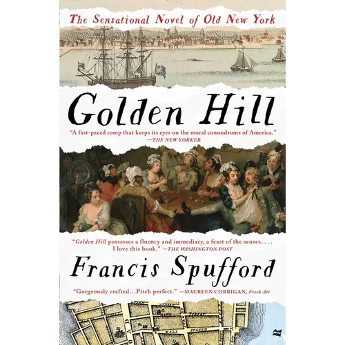 Golden Hill: A Novel of Old New York - Paperback