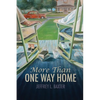 More Than One Way Home - Paperback