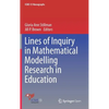 Lines of Inquiry in Mathematical Modelling Research in Education - Hardcover