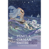 Pamela Colman Smith: Artist, Feminist & Mystic: Artist, Feminist, Mystic - Paperback