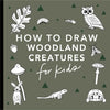 Mushrooms & Woodland Creatures: How to Draw Books for Kids with Woodland Creatures, Bugs, Plants, and Fungi - Paperback