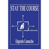 Stay the Course - Paperback