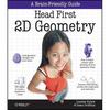 Head First 2D Geometry: A Brain-Friendly Guide - Paperback