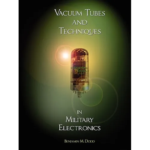 Handbook of Vacuum Tubes and Techniques in Military Electronics - Paperback