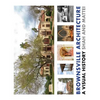 Brownsville Architecture: A Visual History: Pino Shah and Eileen Mattei - Hardcover
