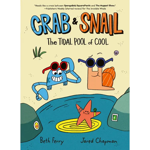 Crab and Snail: The Tidal Pool of Cool: A Graphic Novel - Hardcover
