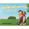 Poot's Pup Skye is Why!: Poot loves his pup Skye and you want to know why? - Paperback