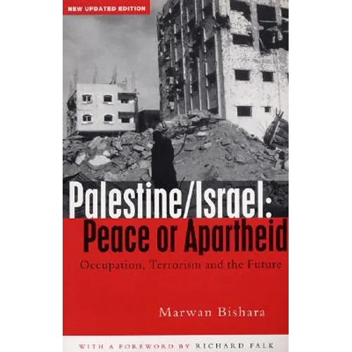 Palestine/Israel: Peace or Apartheid: Prospects for Resolving the Conflict - Paperback