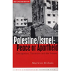 Palestine/Israel: Peace or Apartheid: Prospects for Resolving the Conflict - Paperback