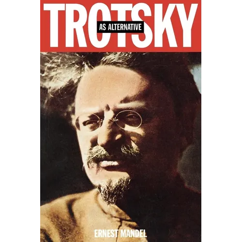Trotsky as Alternative - Paperback