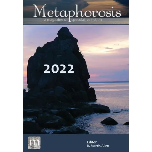Metaphorosis 2022: The Complete Stories - Hardcover