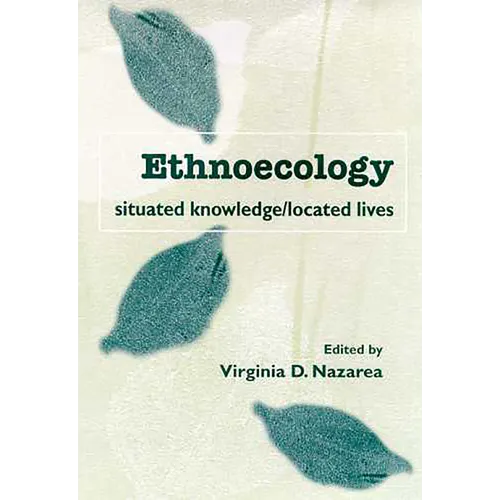 Ethnoecology: Situated Knowledge/Located Lives - Paperback