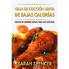 Olla de coccion lenta de Bajas Calorias: Recetas de Comidas fáciles para Olla Eléctrica - Paperback