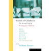 Worlds of Childhood: The Art and Craft of Writing for Children - Paperback