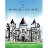 My Home is My Castle - Paperback