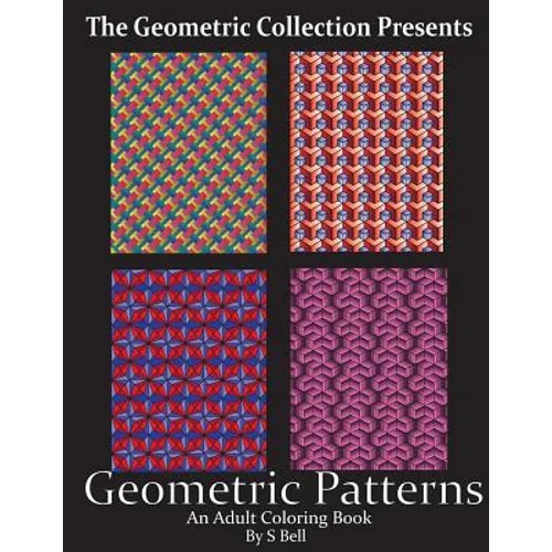 Geometric Patterns: An Adult Coloring Book - Paperback