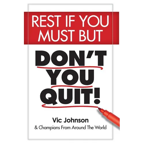 Rest If You Must, But Don't You Quit - Paperback