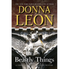 Beastly Things: A Commissario Guido Brunetti Mystery - Paperback