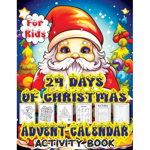 24 Days of Christmas Advent Calendar: Countdown to Christmas Activity Book with Letter to Santa, Mazes, Word Search, Coloring Book, and Dot Markers Fu - Paperback