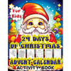 24 Days of Christmas Advent Calendar: Countdown to Christmas Activity Book with Letter to Santa, Mazes, Word Search, Coloring Book, and Dot Markers Fu - Paperback