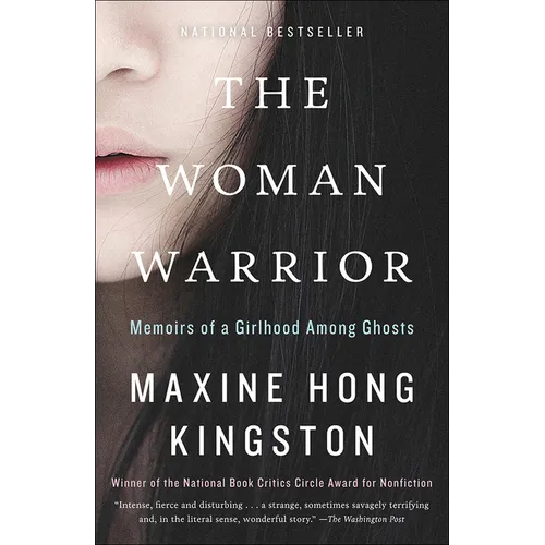 The Woman Warrior: Memoirs of a Girlhood Among Ghosts - Hardcover