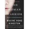 The Woman Warrior: Memoirs of a Girlhood Among Ghosts - Hardcover