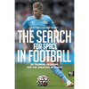 The Search for Space in Football: 26 Training Sessions for the Creation of Space - Paperback