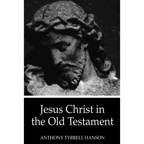 Jesus Christ in the Old Testament - Paperback