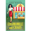 Chamomile and Chaos - Paperback
