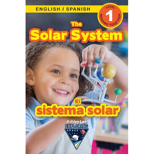 The Solar System: Bilingual (English / Spanish) (Inglés / Español) Exploring Space (Engaging Readers, Level 1) - Paperback