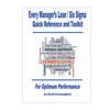Every Manager's Lean / Six Sigma Quick Reference and Toolkit: For Optimum Performance - Paperback