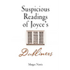 Suspicious Readings of Joyce's Dubliners - Hardcover