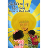 Children of the Sun: Stories of Black Youth Special Cover Edition - Paperback