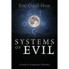 Systems of Evil: A Study in Comparative Theodicy - Paperback