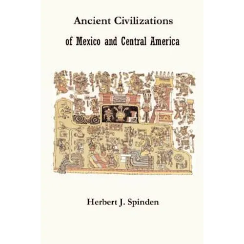 Ancient Civilizations of Mexico and Central America - Paperback