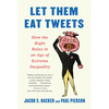 Let Them Eat Tweets: How the Right Rules in an Age of Extreme Inequality - Paperback