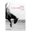 Calamity - Paperback
