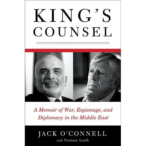 King's Counsel: A Memoir of War, Espionage, and Diplomacy in the Middle East - Hardcover